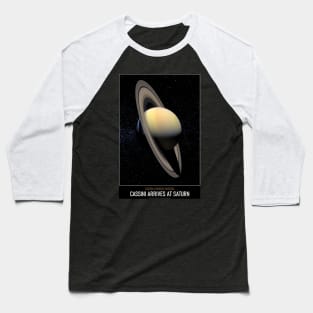 High Resolution Astronomy Cassini Arrives at Saturn Baseball T-Shirt